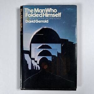 The Man Who Folded Himself by David Gerrold Hardcover Random House 1973 Sci Fi